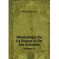 thumbnail image 1 of Minéralogie De La France Et De Ses Colonies Volume 2 (Paperback), 1 of 1