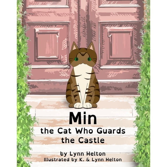 Min: the Cat Who Guards the Castle, (Paperback)