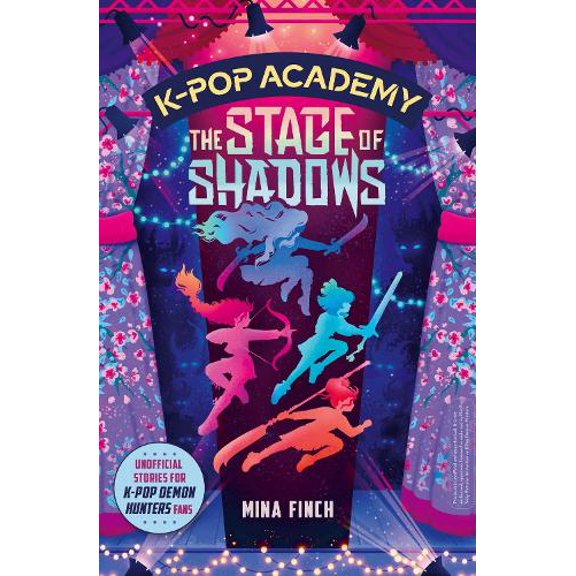 Mina Finch K-Pop Academy: The Stage of Shadows (Paperback) K-Pop Academy