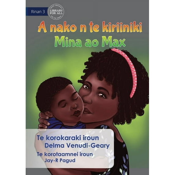 Mina and Max Go to the Clinic - A nako n te kiriiniki Mina ao Max (Te Kiribati), (Paperback)