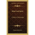thumbnail image 1 of Mind And Spirit: A Study In Psychology (Hardcover), 1 of 1