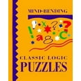 thumbnail image 1 of Pre-Owned Mind Bending Classic Logic Puzzles, 9781899712182, 1899712186, Hardcover,, 1 of 1