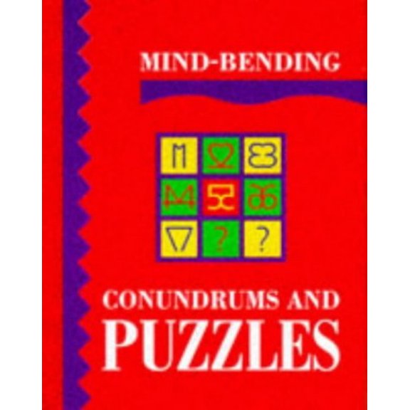 Pre-Owned Mind Bending Conundrums and Puzzles (Hardcover) 1899712038 9781899712038