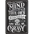 thumbnail image 1 of Mind Your Own Biscuits and Life Will Be Gravy Retro Metal Tin Signs Vintage Home Bar Cafe Kitchen Farmhouse Wall Decoration Metal Art Poster Metal Plaque 8x12 Inch, 1 of 5