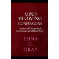 thumbnail image 1 of Mind Blowing Confessions : Tales of Cheatings, Betrayals and Illicit Sex (Paperback), 1 of 1