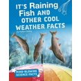 thumbnail image 1 of Mind-Blowing Science Facts: It's Raining Fish and Other Cool Weather Facts (Other), 1 of 1