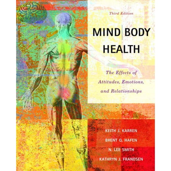 Pre-Owned Mind/Body Health: The Effects of Attitudes, Emotions and Relationships (Paperback) 0805378863 9780805378863