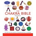 thumbnail image 1 of Mind Body Spirit Bibles The Chakra Bible: The Definitive Guide to Working with Chakras, Book 11, (Paperback), 1 of 6