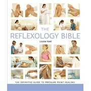 LOUISE KEET Mind Body Spirit Bibles: The Reflexology Bible (Paperback)