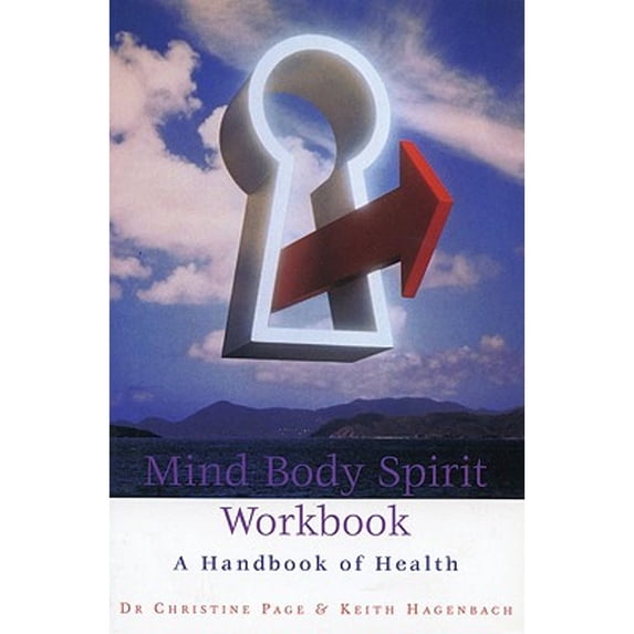 Pre-Owned Mind Body Spirit Workbook: A Handbook of Health (Paperback) 085207333X 9780852073339