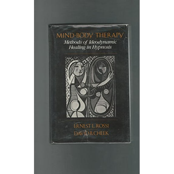 Pre-Owned Mind-Body Therapy: Methods of Ideodynamic Healing in Hypnosis (Hardcover) 0393700526 9780393700527