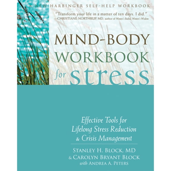 Pre-Owned Mind-Body Workbook for Stress : Effective Tools for Lifelong Stress Reduction and Crisis Management (Paperback)