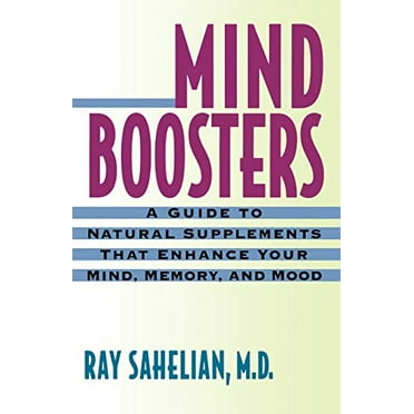 Pre-Owned Mind Boosters: A Guide to Natural Supplements That Enhance Your Mind, Memory, and Mood (Paperback) 0312195842 9780312195847