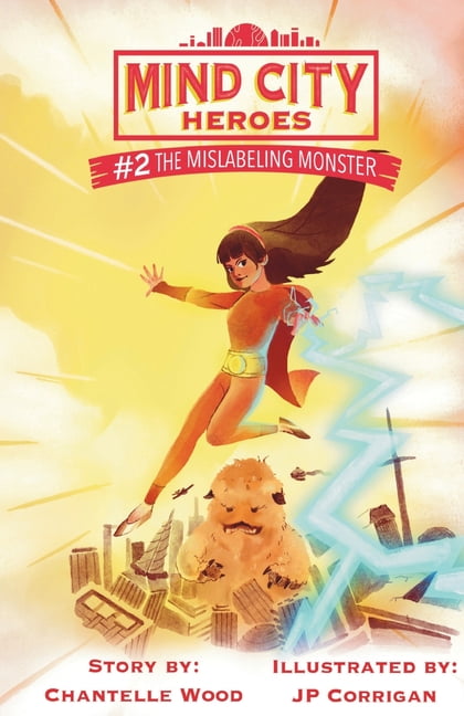 Mind City Heroes The Mislabeling Monster, Book 2, (Paperback)