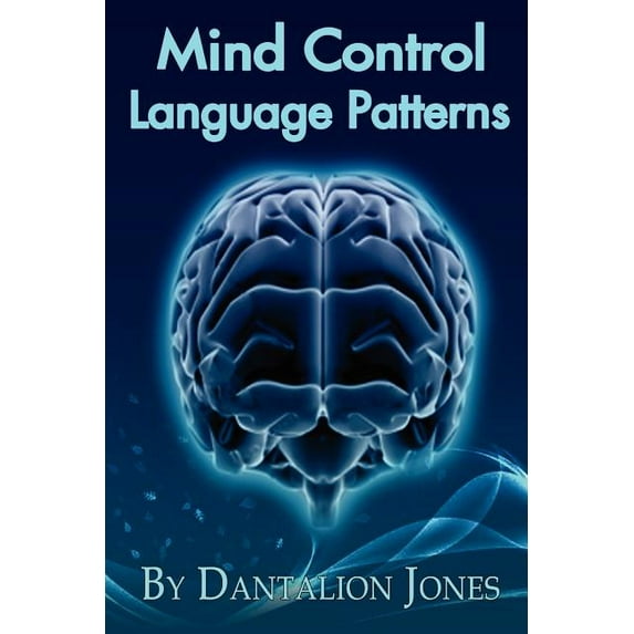 Mind Control Language Patterns (Paperback)