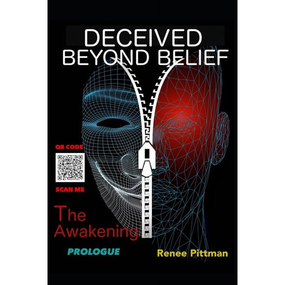 Mind Control Technology Deceived Beyond Belief - The Awakening: Prologue, Book 6, (Paperback)