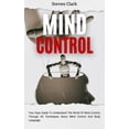 thumbnail image 1 of Mind Control: Your Easy Guide To Understand The World Of Mind Control, Through All Techniques About Mind Control And Bod, (Hardcover), 1 of 1