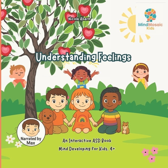 Mind Developing Books for Children with Understanding Feelings: An Interactive ASD Book, Mind Developing For Kids, 4+, Book 1, (Paperback)