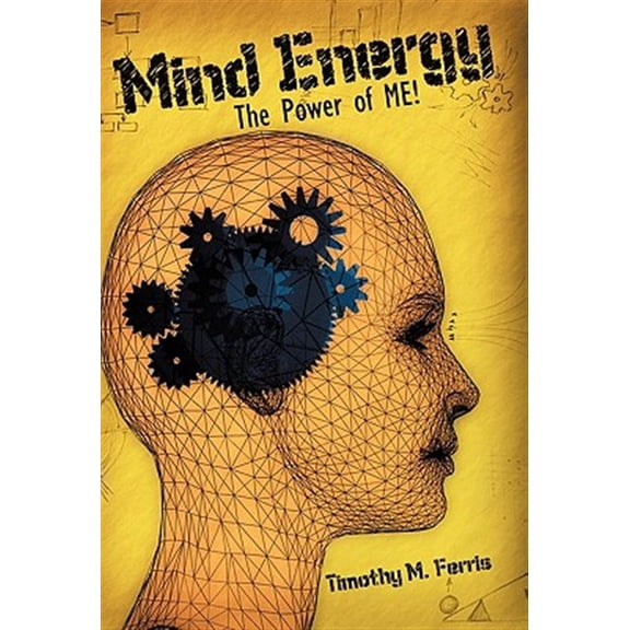 Mind Energy: The Power of Me! (Hardcover) by Timothy M Ferris