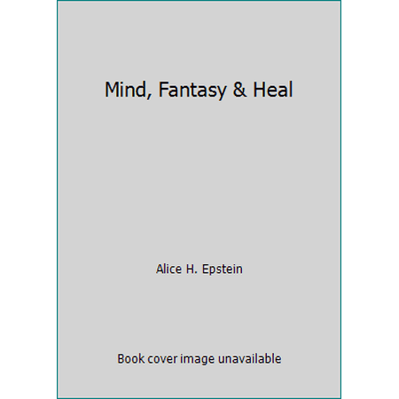 Pre-Owned Mind Fantasy & Heal (Hardcover) 0385297122 9780385297127
