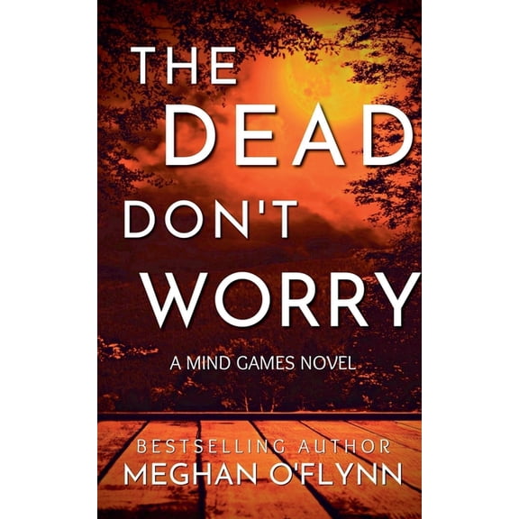 Mind Games The Dead Don't Worry, Book 4, (Paperback)