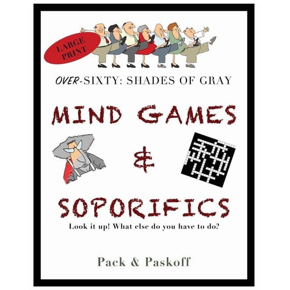 Mind Games & Soporifics: Over-Sixty: Shades of Gray, (Paperback)