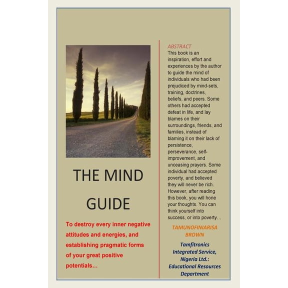 Mind Guide : To destroy every inner negative attitudes and energies, and establishing pragmatic forms of your great positive potentials? (Paperback)