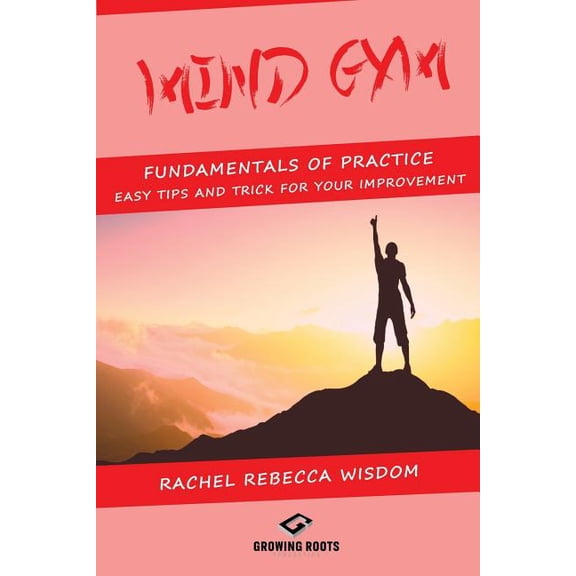 Mind Gym: The Full Collection of Secrets, Exercises, and Techniques (Paperback)