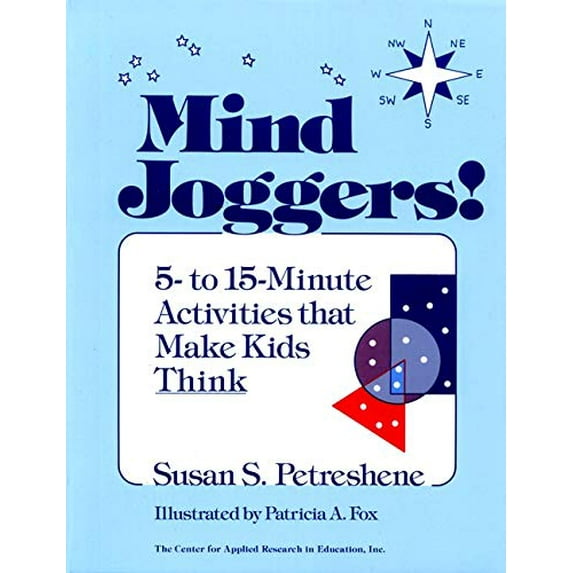 Pre-Owned Mind Joggers!: 5- To 15- Minute Activities That Make Kids Think (Paperback) 0876285833 9780876285831