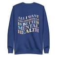 thumbnail image 1 of Mind Language All I Want For Christmas Is Better Mental Health Sweatshirt, 1 of 2