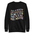 thumbnail image 1 of Mind Language All I Want For Christmas Is Better Mental Health Sweatshirt, 1 of 2