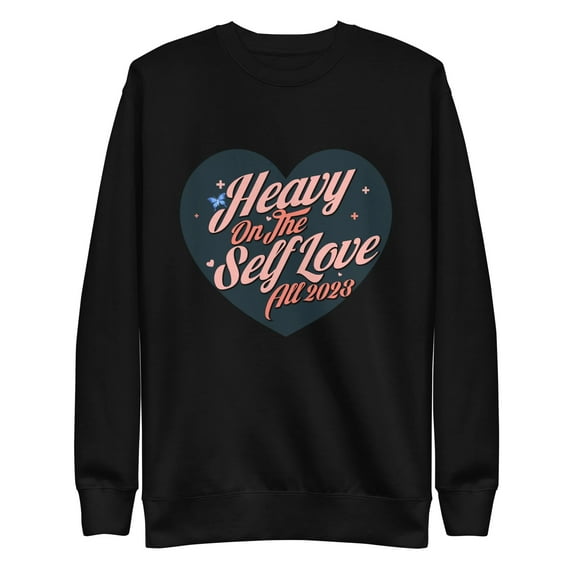 Mind Language Heavy On The Self Love All 2023 Mental Health Sweatshirt