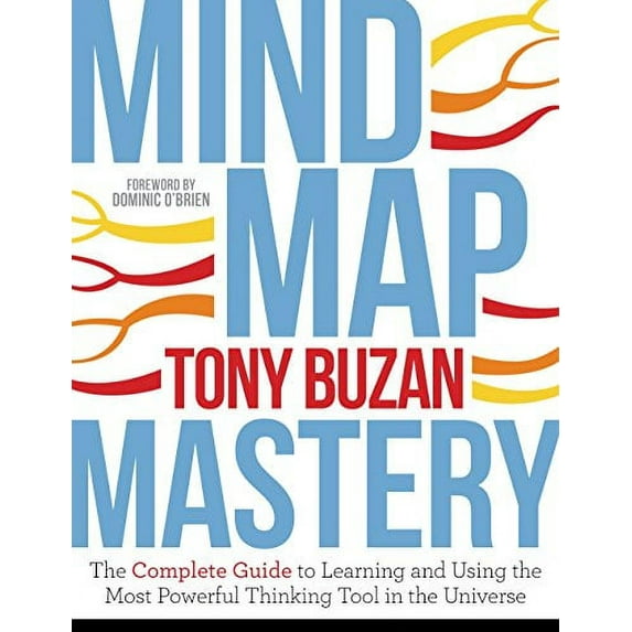 Pre-Owned Mind Map Mastery: The Complete Guide to Learning and Using the Most Powerful Thinking: The Complete Guide to Learning and Using the Most Powerful Thinking Tool in the Universe Paperback