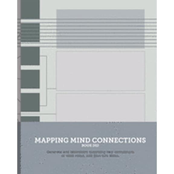Mind Mapping: Mapping Mind Connections 02 : Generate and brainstorm surprising new connections or mind maps, and plan new ideas. (Series #2) (Paperback)