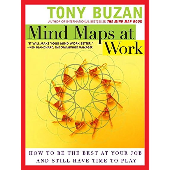 Pre-Owned Mind Maps at Work: How to Be the Best at Your Job and Still Have Time to Play (Paperback) 0452286824 9780452286825