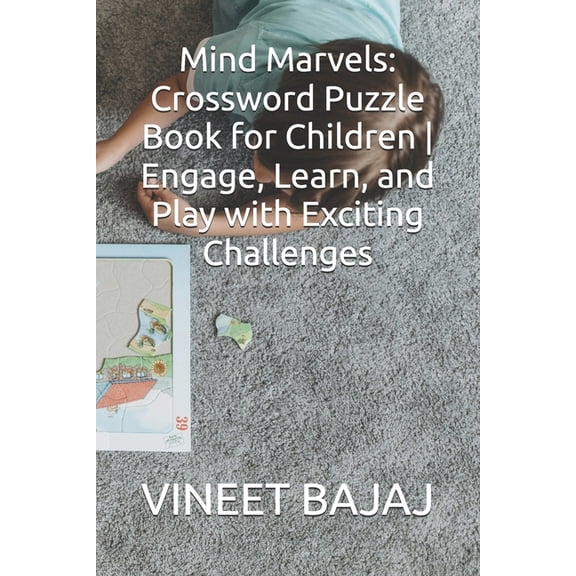 Mind Marvels: Crossword Puzzle Book for Children Engage, Learn, and Play with Exciting Challenges, (Paperback)