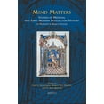 thumbnail image 1 of Mind Matters: Studies of Medieval and Early Modern Intellectual History in Honour of Marcia Colish, 1 of 1