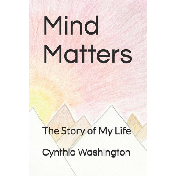 Mind Matters: The Story of My Life, (Paperback)
