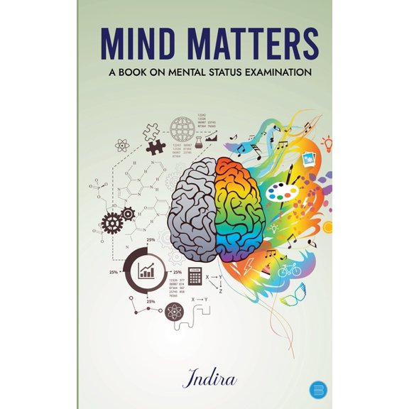 Mind Matters - a book on Mental Status Examination, (Paperback)