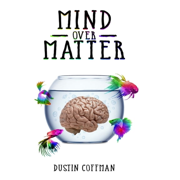 Mind: Mind Over Matter (Paperback)
