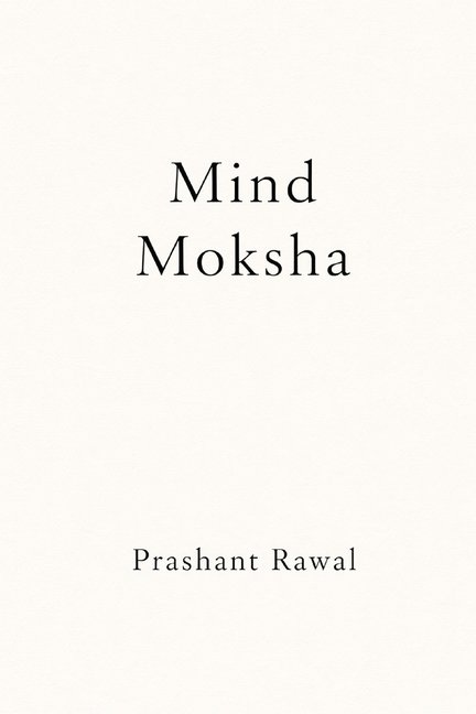 Mind Moksha, (Paperback)