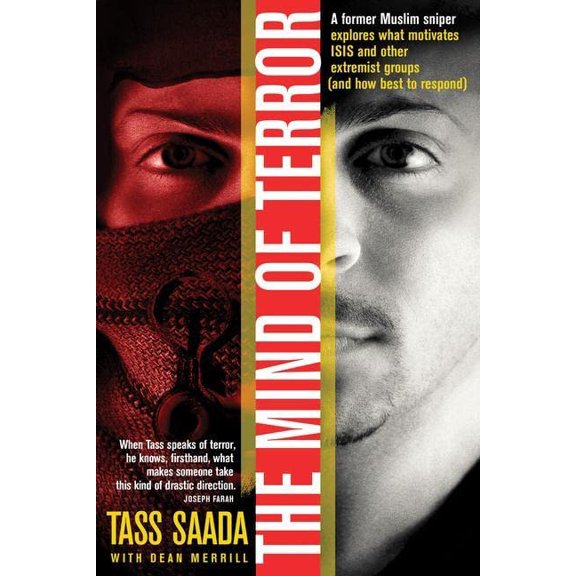 Pre-Owned Mind Of Terror, The: A Former Muslim Sniper Explores What Motivates ISIS and Other Extremist Groups (and How Best to Respond) Paperback