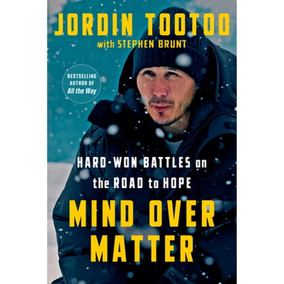 Pre-Owned Mind Over Matter: Hard-Won Battles on the Road to Hope (Hardcover) 0735242267 9780735242265