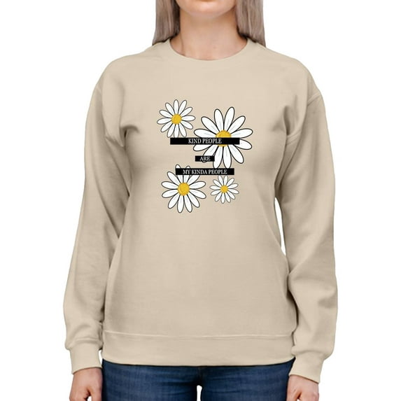 Mind People My Kinda People Sweatshirt Women -Image by Shutterstock, Female Large