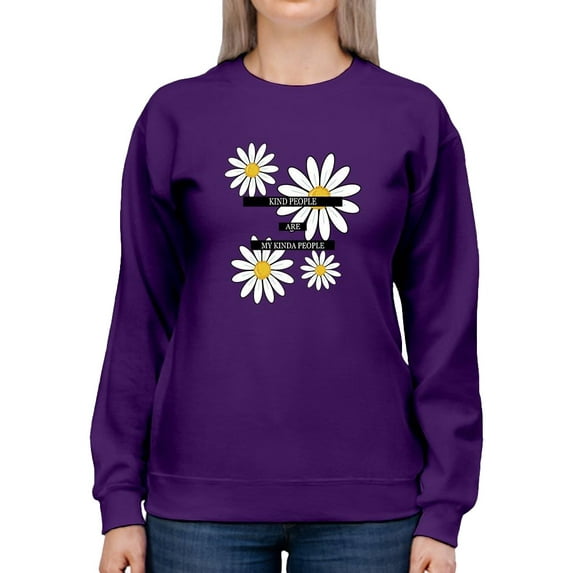 Mind People My Kinda People Sweatshirt Women -Image by Shutterstock, Female Medium