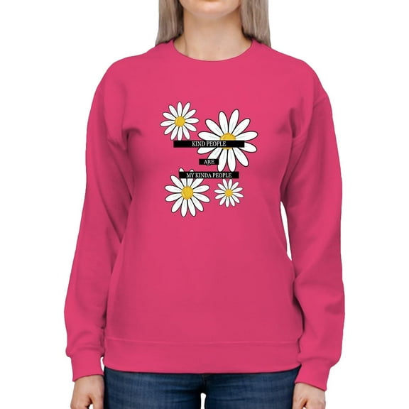 Mind People My Kinda People Sweatshirt Women -Image by Shutterstock, Female XX-Large
