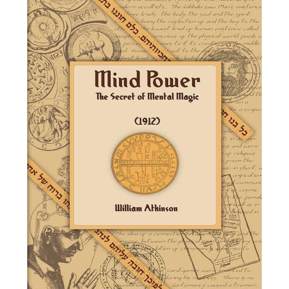 Mind Power (1912), (Paperback)