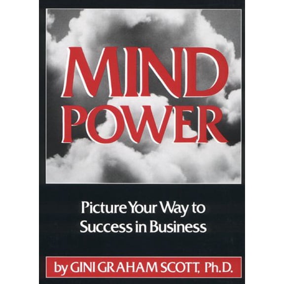 Pre-Owned Mind Power : Picture Your Way to Success in Business (Hardcover)