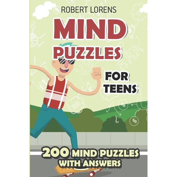 Math Logic Puzzles: Mind Puzzles for Teens: Ripple Effect Puzzles - 200 Brain Puzzles with Answers (Paperback)