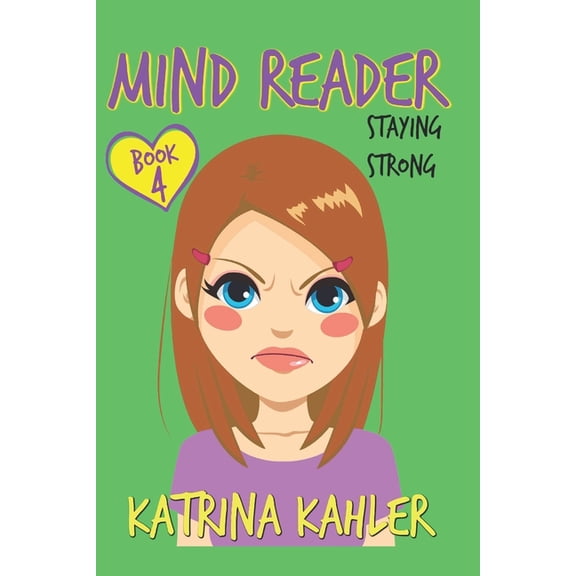 Mind Reader: MIND READER - Book 4: Staying Strong (Paperback)